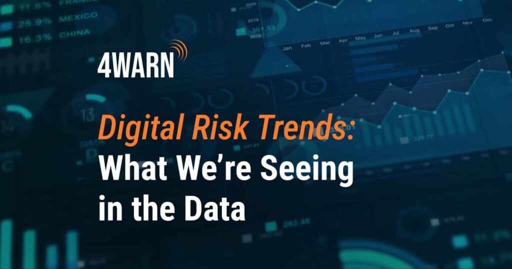 Digital Risk Trends: What We’re Seeing in the Data
